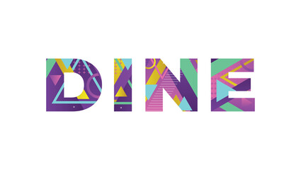 Dine Concept Retro Colorful Word Art Illustration