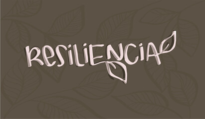 Minimalist Resilience word art with hand drawn leaf motif. Hand lettering. 