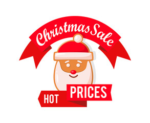 Christmas sale hot prices isolated banner icon vector. Santa Claus winter character wearing traditional costume hat, old man face with white beard