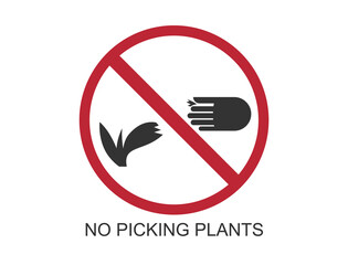 Don't pick and damage the plants