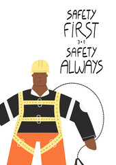 Safety first Safety always handwritten phrase poster and sticker design vector. Construction or factory worker wearing hard hat, safety harness, work clothing. Man ready to work at height