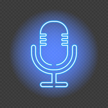 Podcast Neon Sign. Microphone On Transparent Background. Vector Illustration In Neon Style For Radio Station And Broadcasting