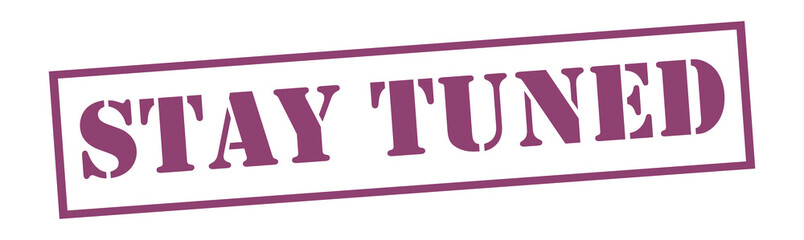  STAY TUNED Vector stamp. White isolated