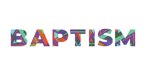Baptism Concept Retro Colorful Word Art Illustration
