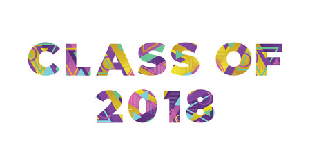 Class of 2018 Concept Retro Colorful Word Art Illustration