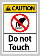 Caution Do Not Touch Symbol Sign Isolate On White Background