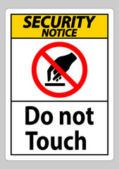Security Notice Do Not Touch Symbol Sign Isolate On White Background