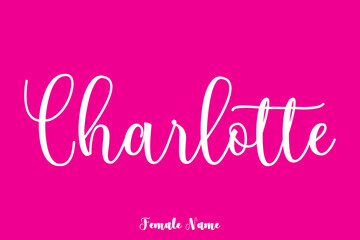Charlotte-Female Name Cursive Handwritten Text On Pink Background