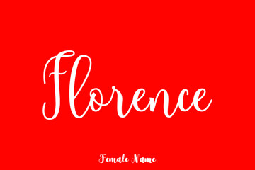 Florence-Female Name Handwriting Text On Red Background