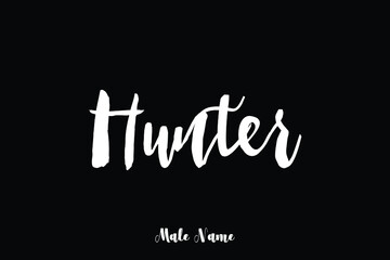 Hunter-Male Name Bold Brush Calligraphy Phrase on Black Background
