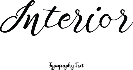 Interior. Cursive Calligraphy Black Color Text On White Background