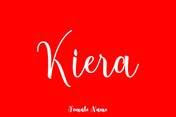 Kiera-Female Name Cursive Handwritten Text On Red Background