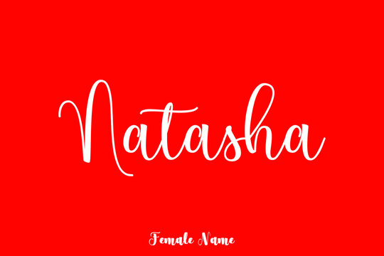 Natasha-Female Name Brush Calligraphy White Color Text On Red Background
