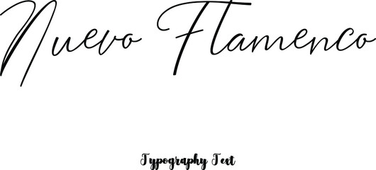 Nuevo Flamenco Cursive Calligraphy Black Color Text On White Background