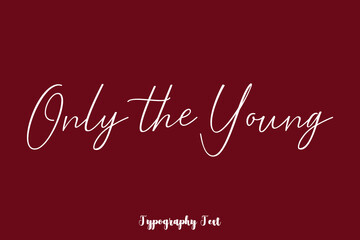 Only the Young-Female Name Brush Calligraphy White Color Text On Red Background