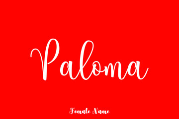 Paloma-Female Name Brush Calligraphy White Color Text On Red Background