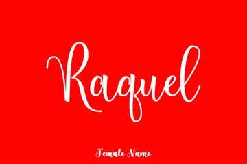  Raquel-Female Name Brush Calligraphy White Color Text On Red Background