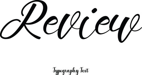 ReviewCursive Hand lettering Typography Phrase On White Background