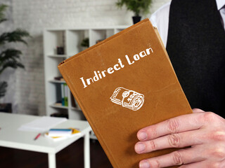 Business concept meaning Indirect Loan with inscription on the page.