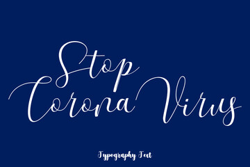 Stop Corona Virus Typography Phrase On Navy Blue Background
