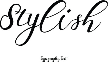 Fototapeta na wymiar Stylish Typography Text Phrase On White Background