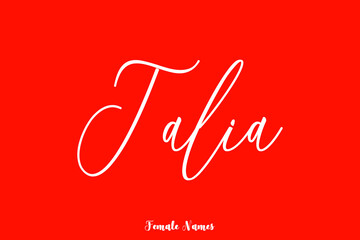 Talia Female Name Typography Text On Red Background - obrazy, fototapety, plakaty