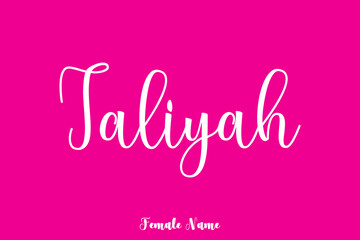 Taliyah Female Name Typography Phrase On Pink Background