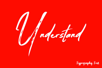 Understand  Calligraphy Text On Red Background