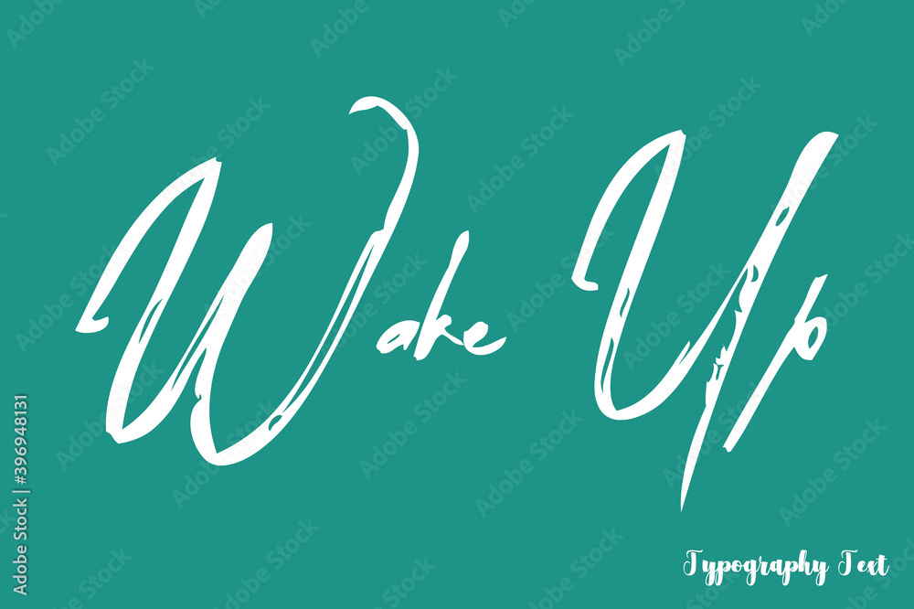 Fototapete wake up and live cursive calligraphy white color text on light green background