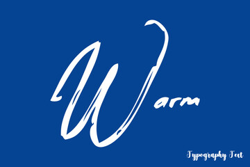 Warm Brush Typography Phrase on Blue Background