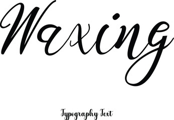 Waxing Calligraphy Phrase on White Background