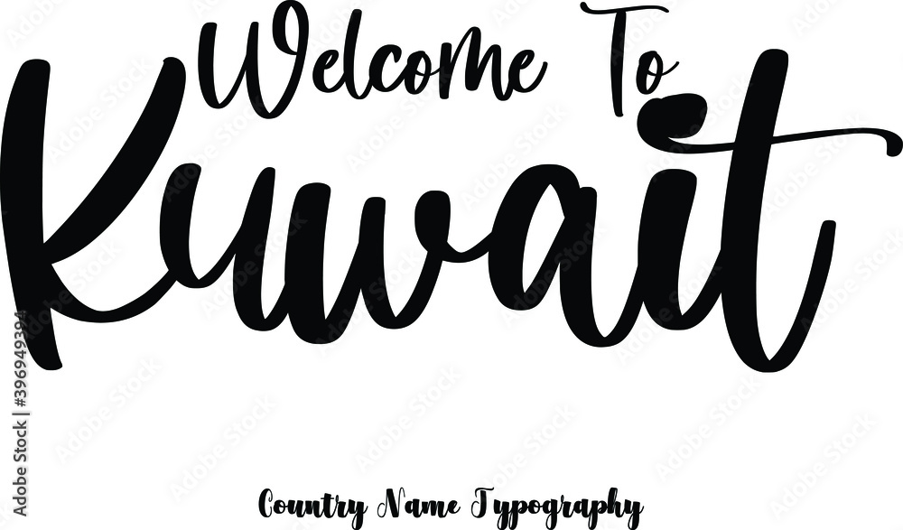 Fototapete welcome to kuwait country name cursive handwriting typography black color text