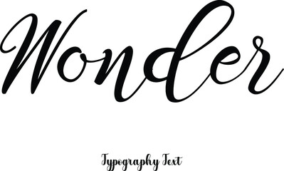 Wonder. Calligraphy Phrase on White Background