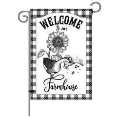 Welcome to our farmhouse. Farm flag. Goose and sunflowers.