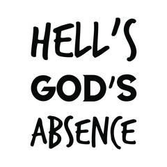 Hell&rsquo;s God&rsquo;s absence. Vector Quote