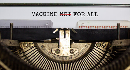 Covid-19 vaccine for all symbol. Words 'vaccine not for all' corrected to 'vaccine for all' typed...