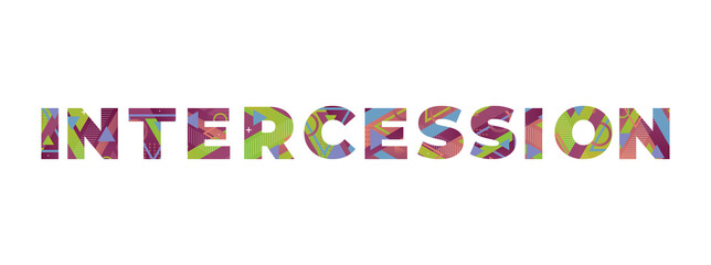 Intercession Concept Retro Colorful Word Art Illustration