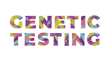 Genetic Testing Concept Retro Colorful Word Art Illustration