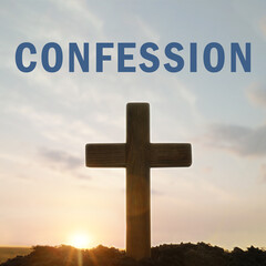 Fototapeta premium Word Confession near silhouette of Christian cross outdoors at sunrise