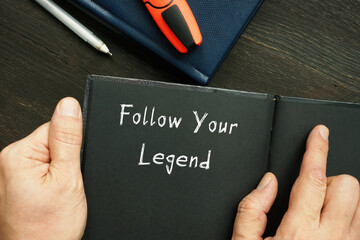  Follow Your Legend sign on the page.