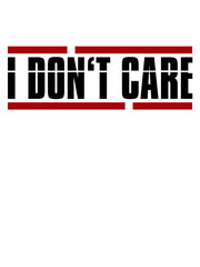 I Dont Care 