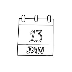 calendar hand drawn in doodle style. January 13. Day, date. icon, sticker, element, design. planning, business holiday