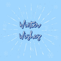 Winter wishes hand lettering with sunburst lines