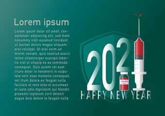Happy new year 2021 green background with vaccine syringe and Coronavirus vaccine tube. Protection symbol vector for quarantine concept in covid19 epidemic periods