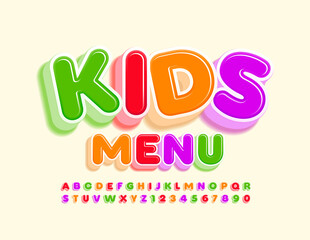 Vector bright template Kids Menu. Colorful 3D Font. Cute Alphabet Letters and Numbers set