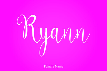 Ryann Female Name Brush Calligraphy White Color Text On Pink Background