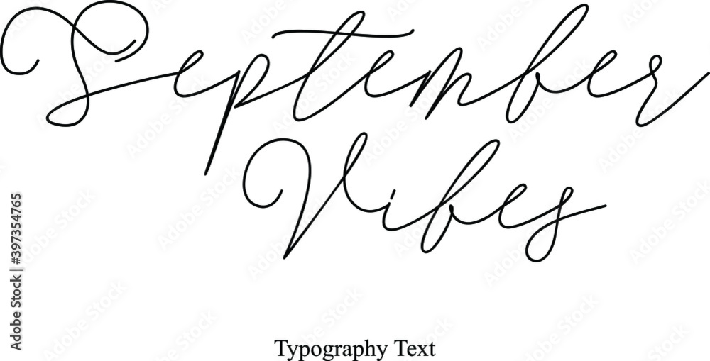 Fototapete september vibes handwriting calligraphy typescript phrase