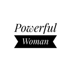 ''Poweful Woman'' Lettering