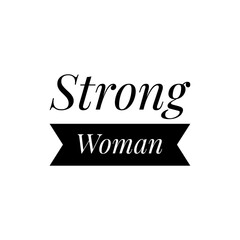 ''Strong Woman'' Lettering