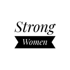 ''Strong Women'' Lettering